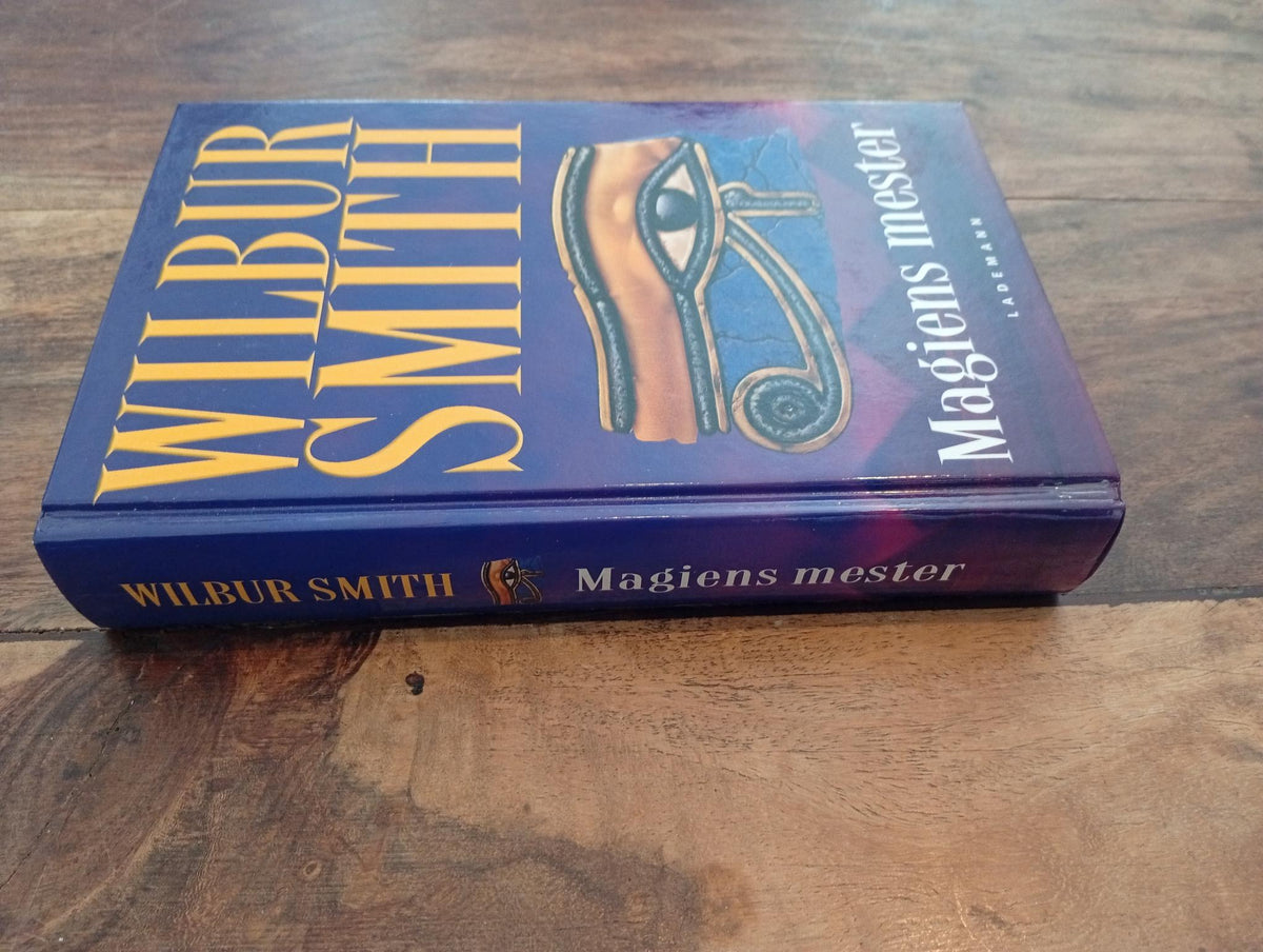 Magiens mester Wilbur Smith 2001