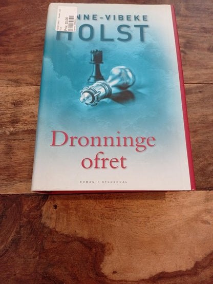 Dronninge ofret Hanne - Vibeke Holst 2008