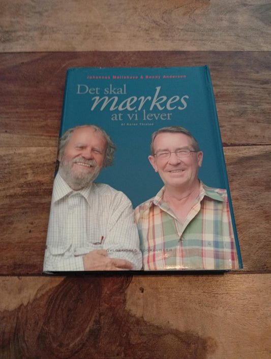 Det skal mærkes at vi lever Karen Thisted - Johannes Møllehave & Benny Andersen 2003