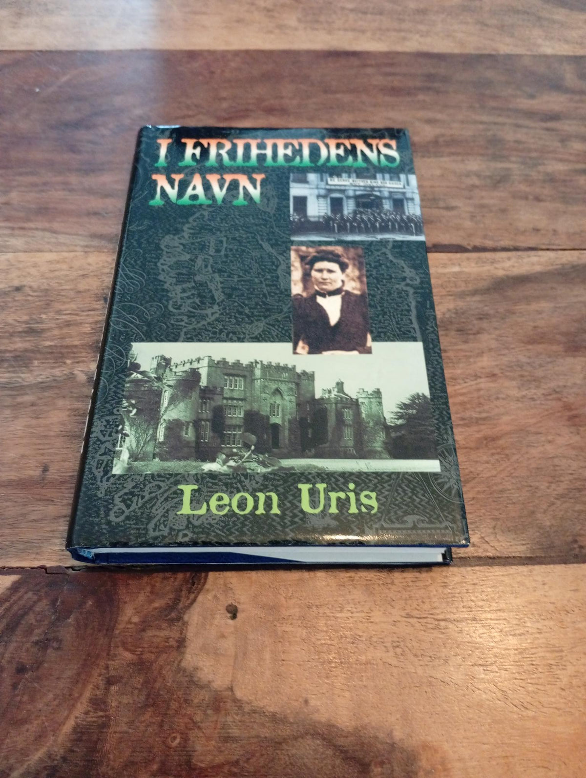 I Frihedens Navn 1 og 2 del. Leon Uris Bogsamleren 1996