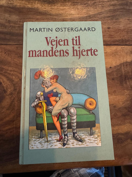 Vejen til mandens hjerte Martin Østergaard 2000