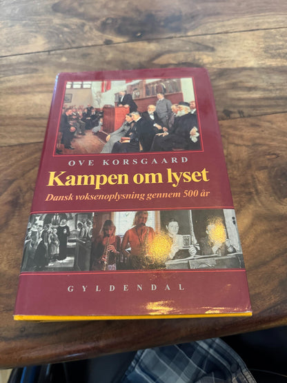 Kampen om lyset Ove Korsgaard Gyldendal 1998