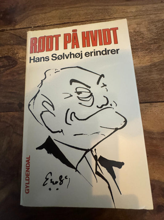 Rødt på hvidt Hans Sølvhøj erindrer