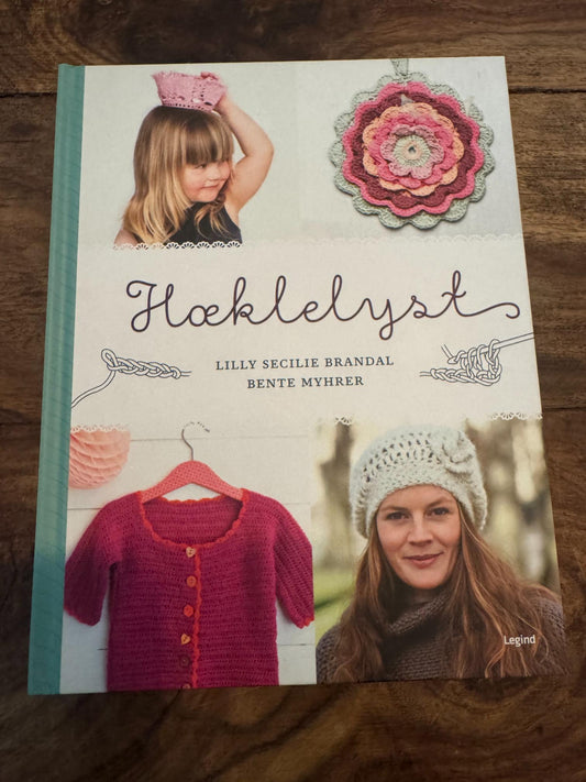 Hæklelyst Lilly Secilie Brandal og Bente Myhrer