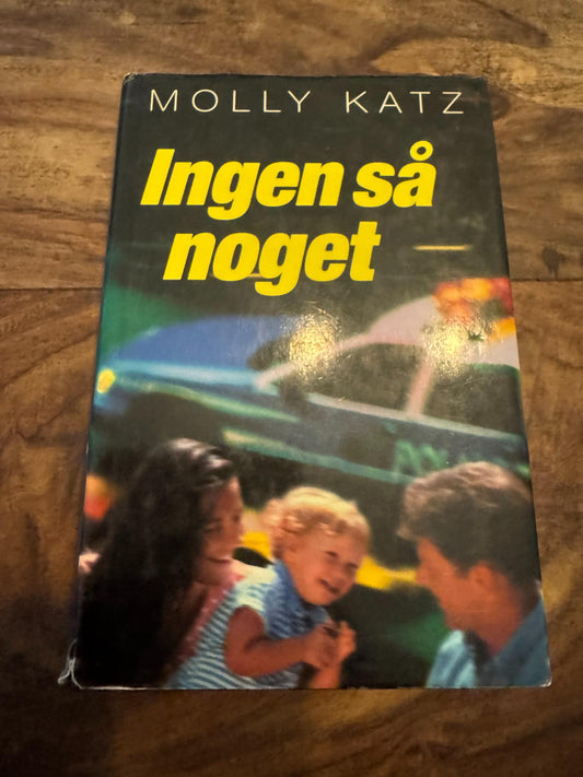 Ingen så noget Molly Katz