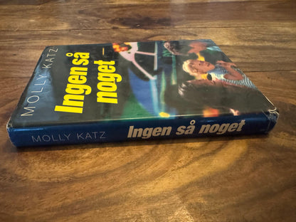 Ingen så noget Molly Katz