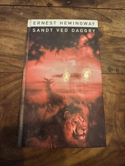 Sandt ved daggry Ernest Hemingway 1999