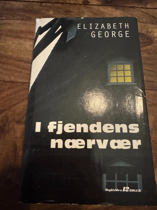 I fjendens nærvær Elizabeth George