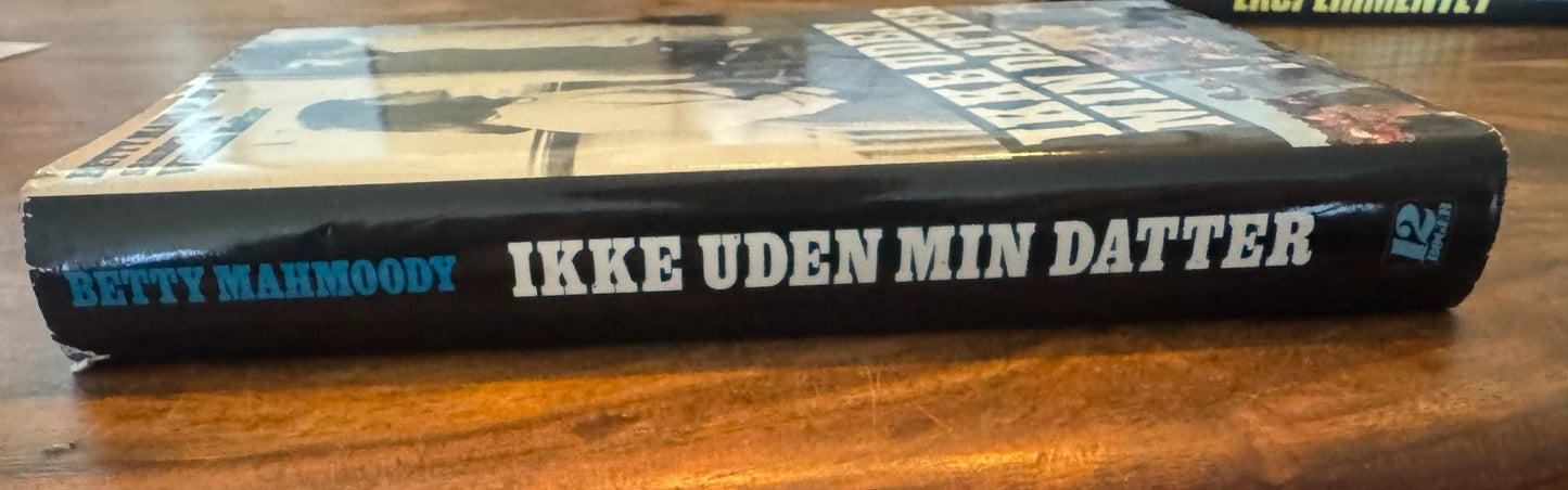 Ikke uden min datter Betty Mahmoody - William Hoffer