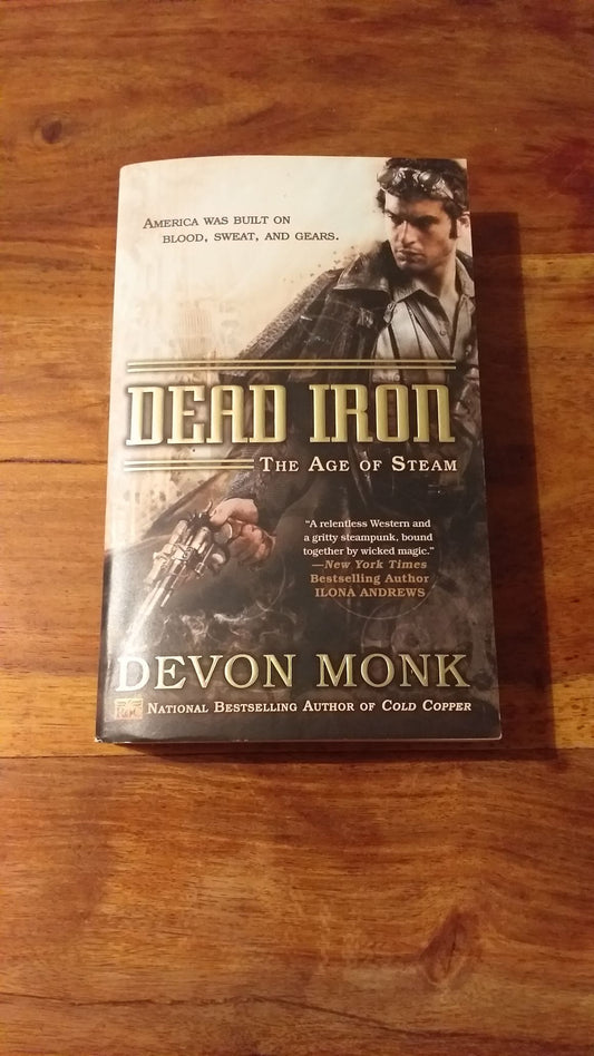Dead Iron: The Age of Steam by Monk, Devon
