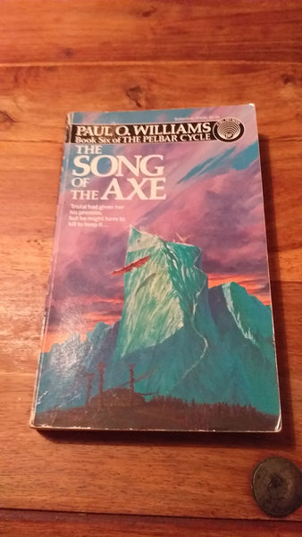 The Song Of Axe By Paul O. Williams Delray Book 6 1984