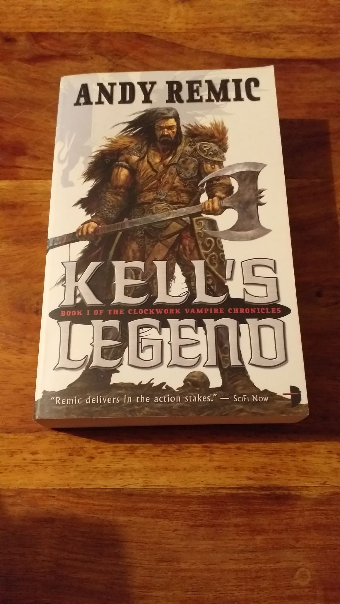 Kell's Legend Clockwork Vampire Book 1 by Andy Remic