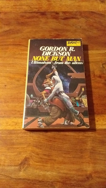 None but Man by Gordon R. Dickson 1977