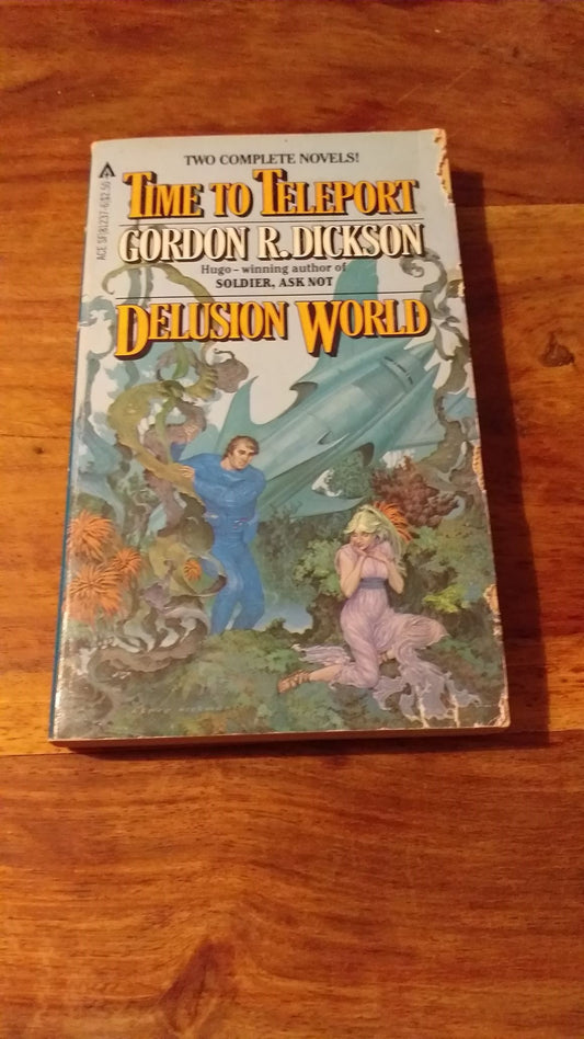 Time to Teleport - Delusion World by Gordon R. Dickson 1981