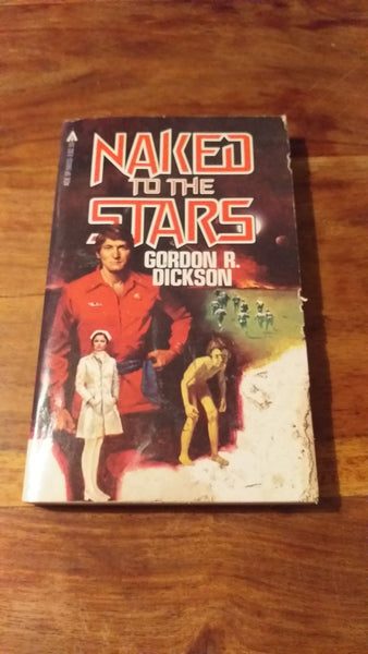 Naked to the Stars by Gordon R. Dickson 1980