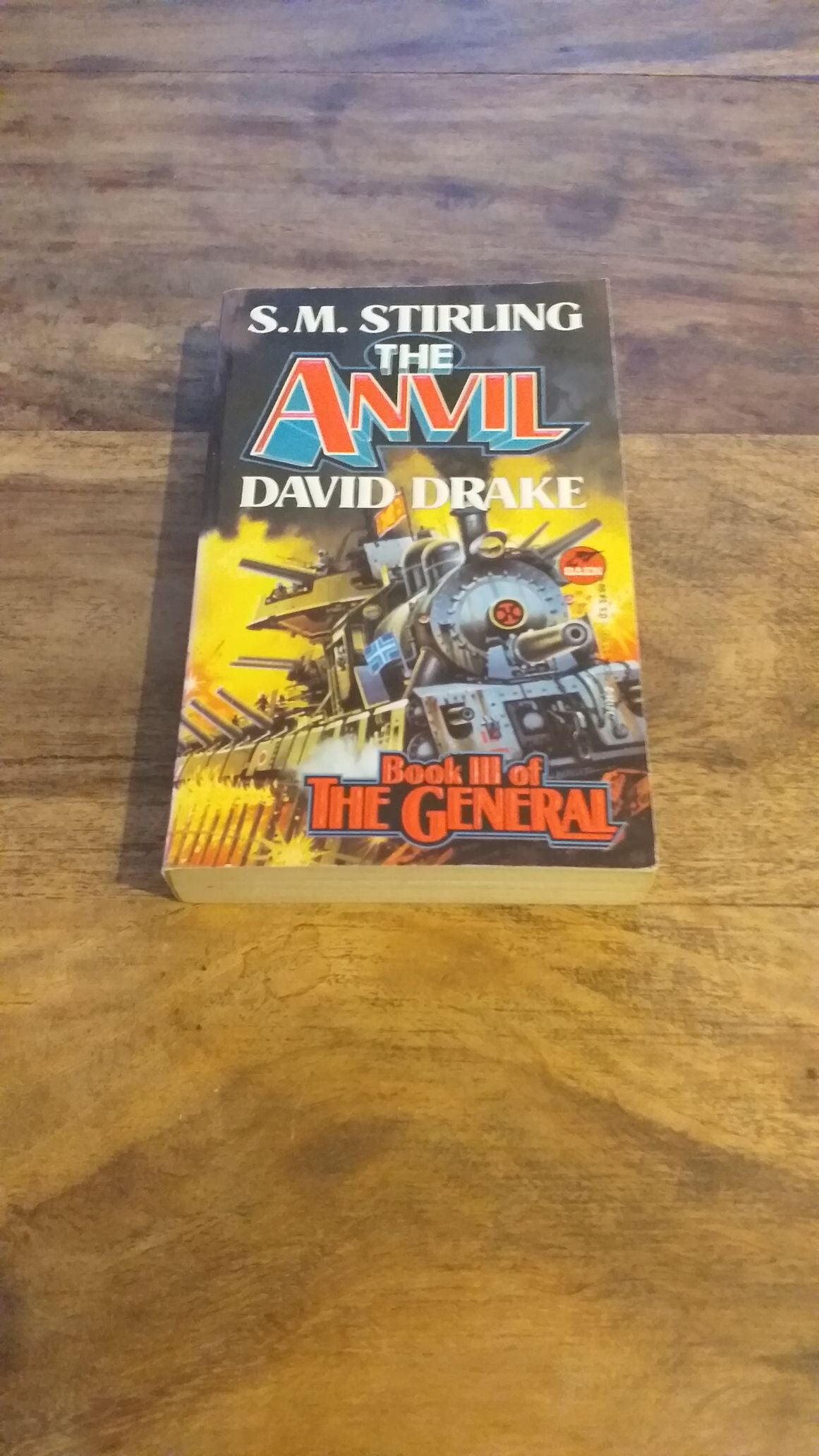 The Anvil Book III of The General - S. M. Stirling - David Drake 1993