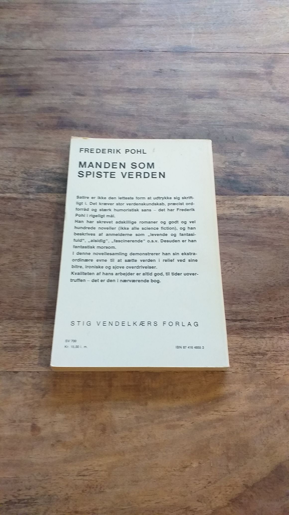 Manden som spiste verden. Af Frederik Pohl. 1973. 153 sider, Science fiction noveller