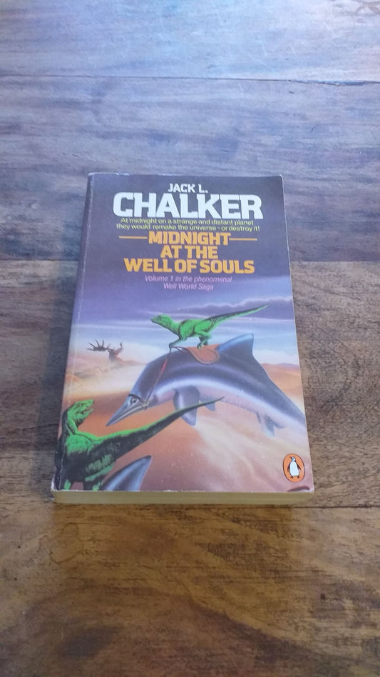 Midnight at the Well of Souls 1977 By Jack L. Chalker