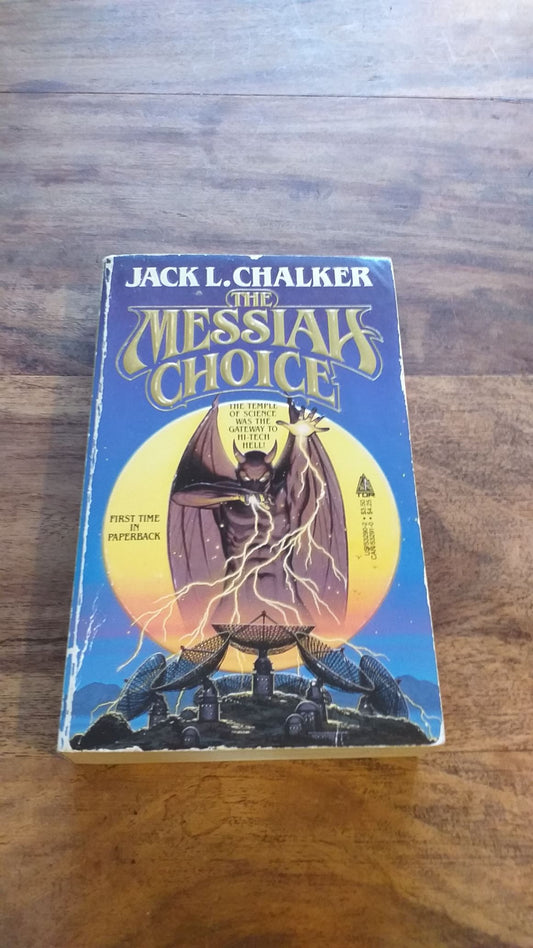 The Messiah Choice by Jack L. Chalker 1st PRINT 1985