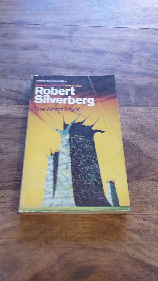 The World Inside by Robert Silverberg 1978, cover art by Colin Hay