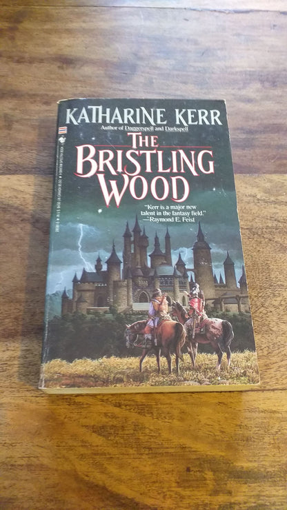 The Bristling Wood Katharine Kerr Deverry #3 1990