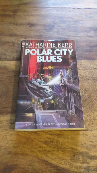Polar City Blues Katharine Kerr 1990