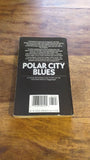 Polar City Blues Katharine Kerr 1990