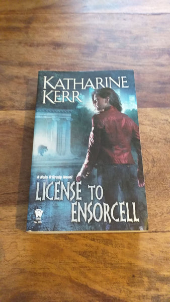 License to Ensorcell Katharine Kerr 2011