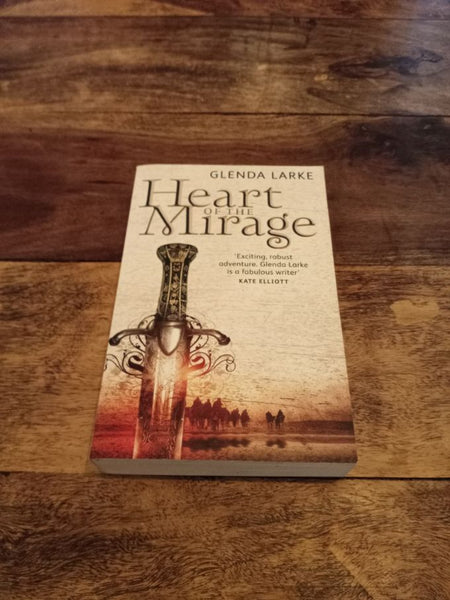 Heart of the Mirage The Mirage Makers #1 Glenda Larke 2016