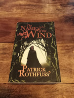 The Name of the Wind The Kingkiller Chronicle #1 Patrick Rothfuss 2008