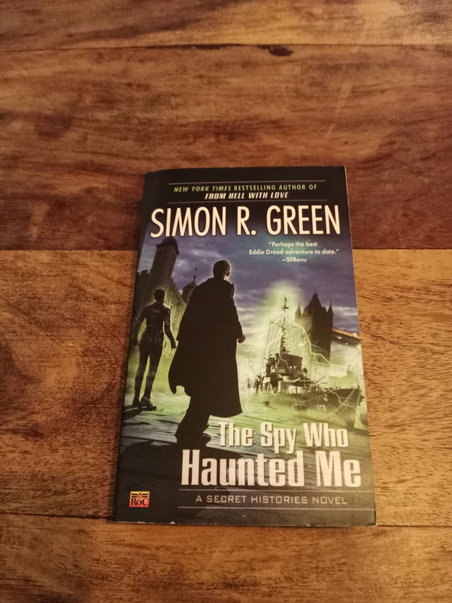 The Spy Who Haunted Me Secret Histories #3 Simon R. Green 2010