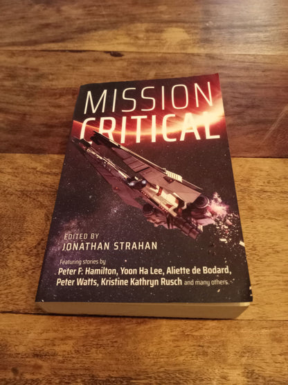 Mission Critical Greg Egan Yoon Ha Lee Aliette de Bodard Peter F. Hamilton 2019