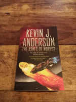The Ashes of Worlds Saga of Seven Suns #7 Kevin J. Anderson 2008