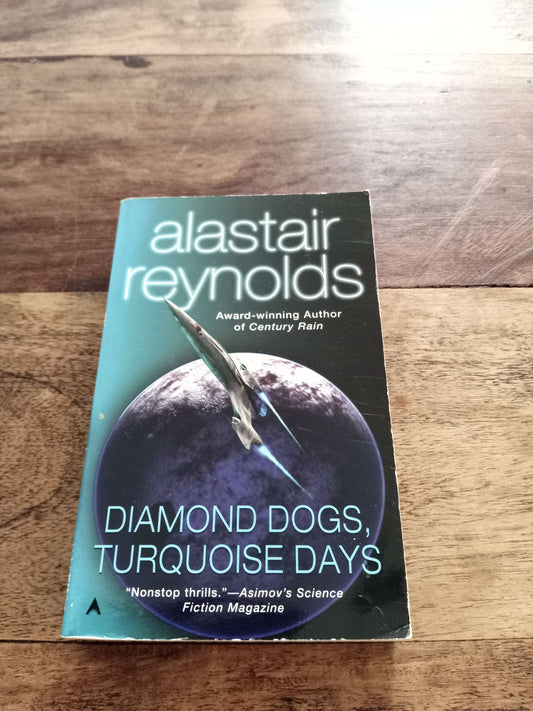 Diamond Dogs Turquoise Days Alastair Reynolds 2003