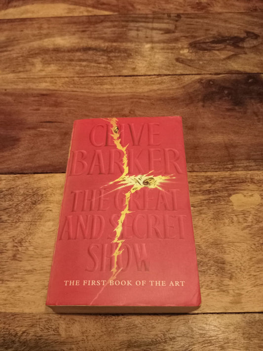 The Great and Secret Show The First Book Of The Art Clive Barker 1993