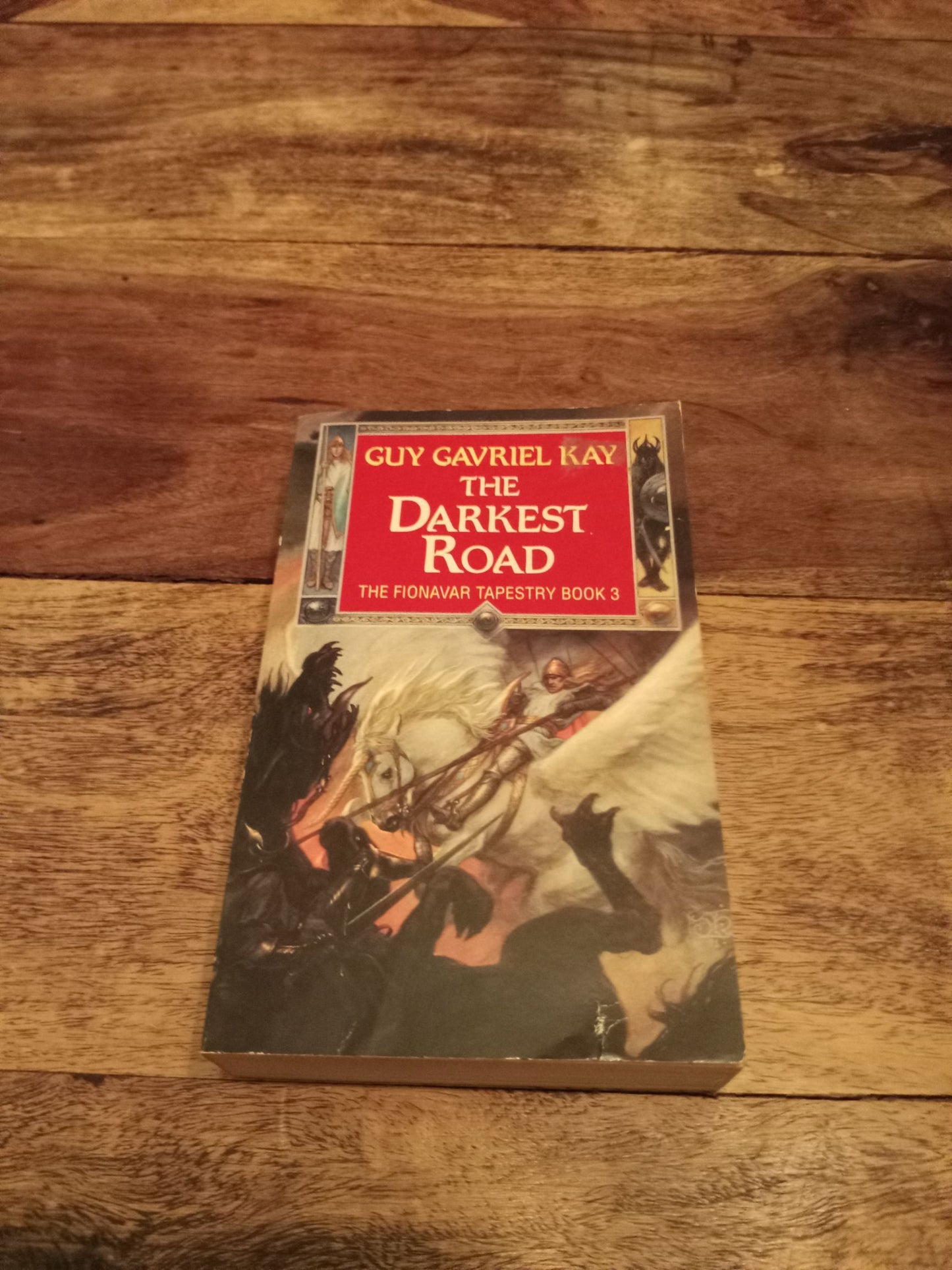 The Darkest Road The Fionavar Tapestry #3 Guy Gavriel Kay 1992