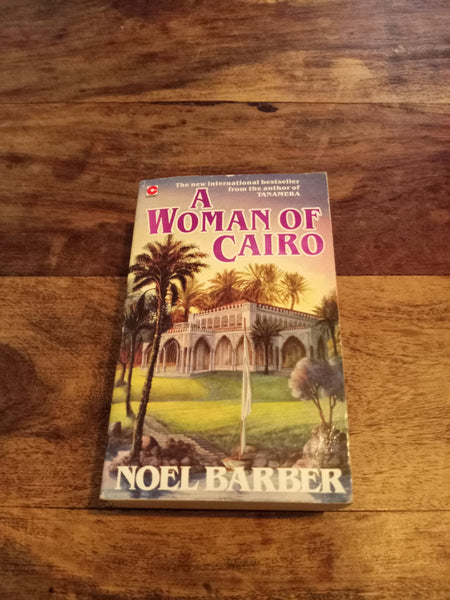 A Woman of Cairo Noel Barber 1990