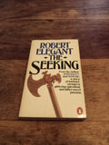 The Seeking Robert Elegant 1982