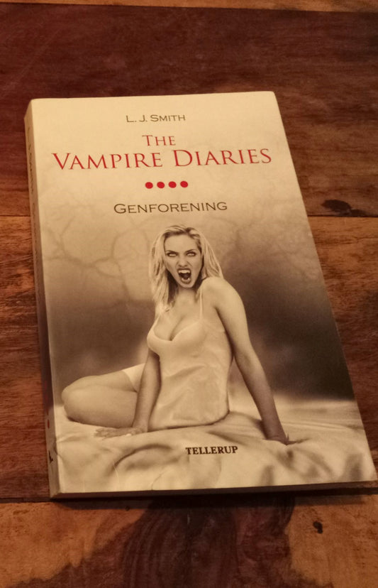 The Vampire Diaries Genforening The Vampire Diaries #4 L. J. Smith 2010