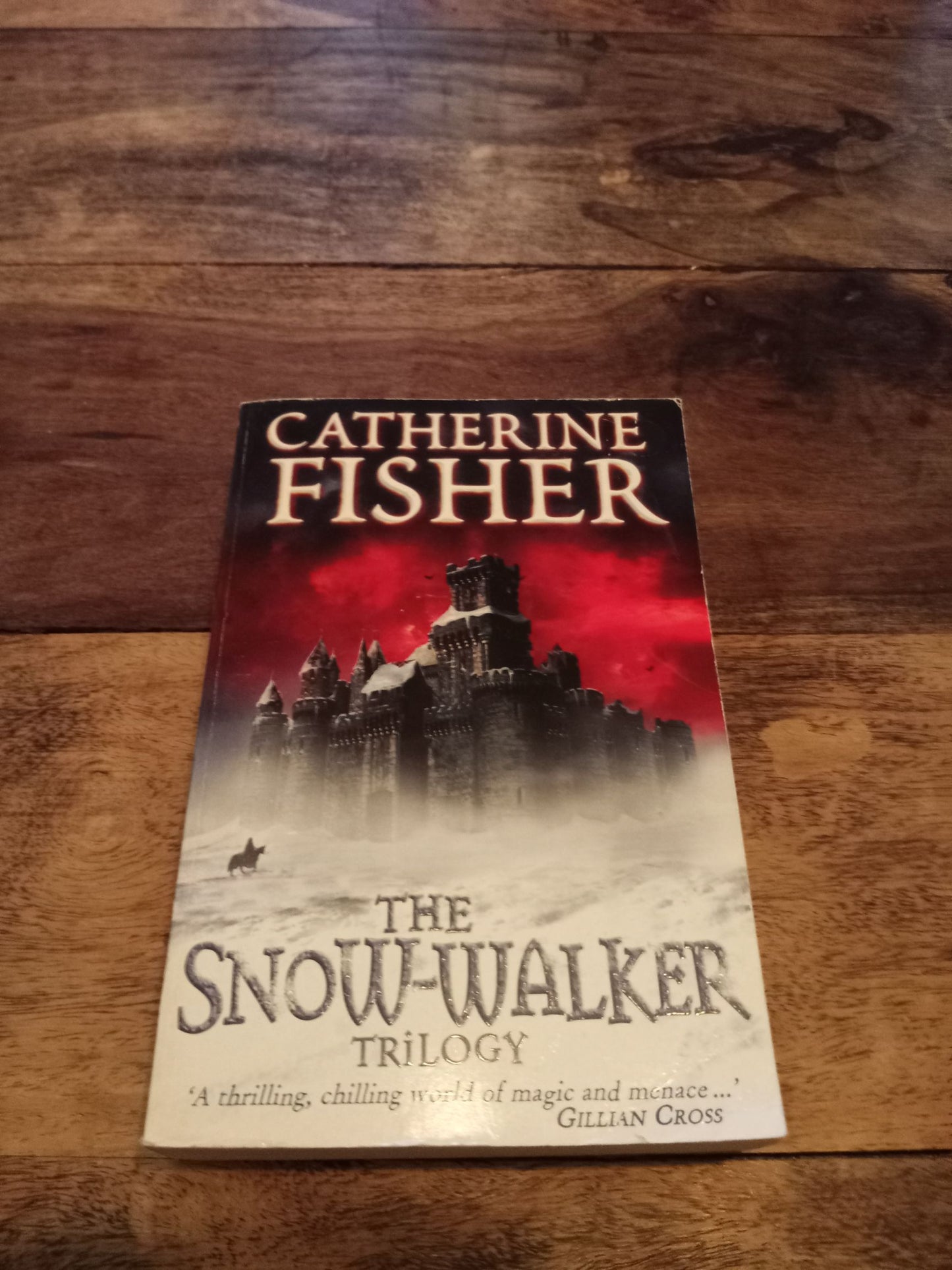 Snow-Walker Trilogy Catherine Fisher 2003