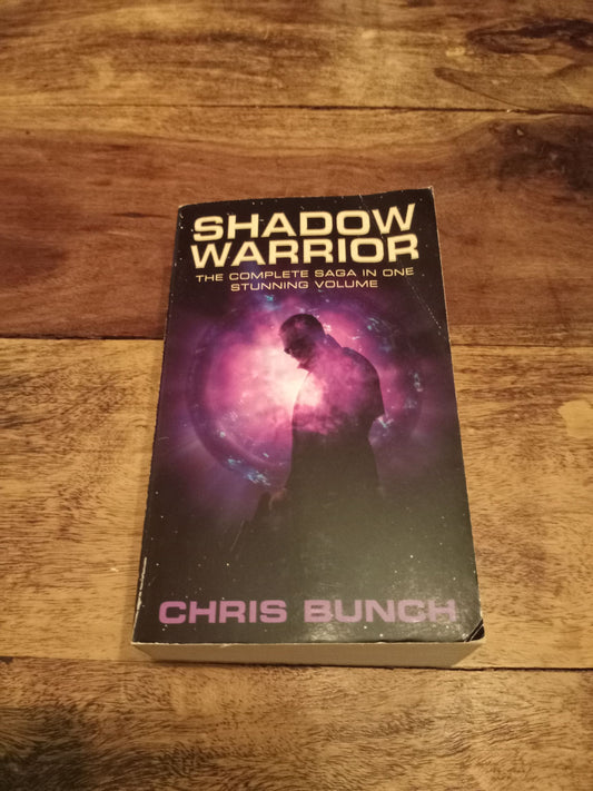 Shadow Warrior The Complete Shadow Warrior trilogy Chris Bunch 2004