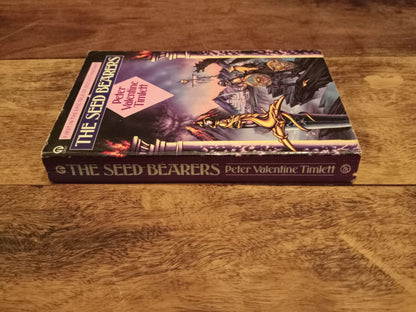 The Seed Bearers The Seed Bearers Trilogy #1 Peter Valentine Timlett 1987