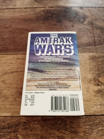 The Amtrak Wars The Iron Master Book 3 Patrick Tilley