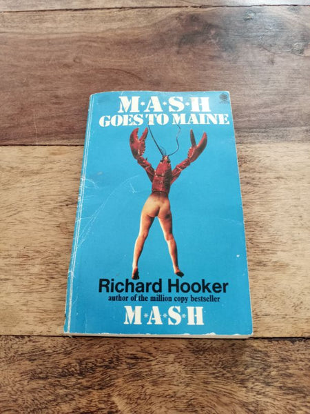 M*A*S*H Mash #2 Goes to Maine Richard Hooker 1972