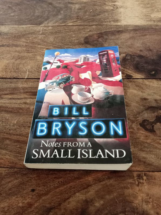 Notes From A Small Island Bill Bryson 2015