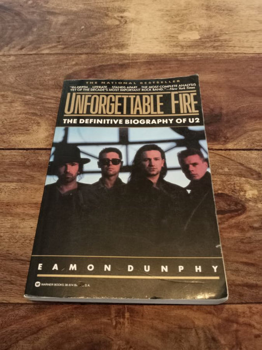 Unforgettable Fire The Definitive Biography of U2 1988