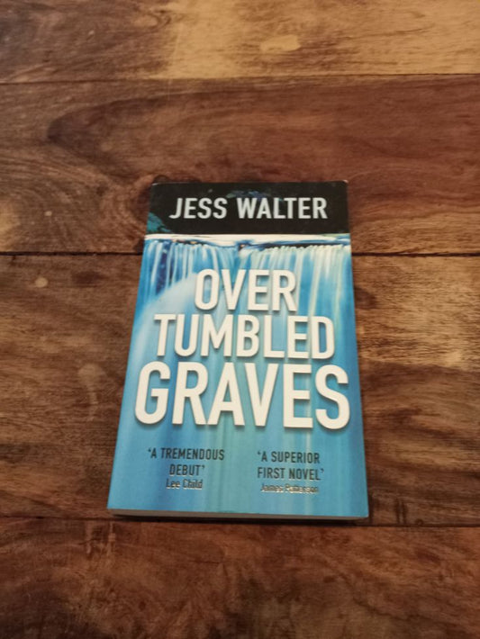 Over Tumbled Graves Jess Walter 2001