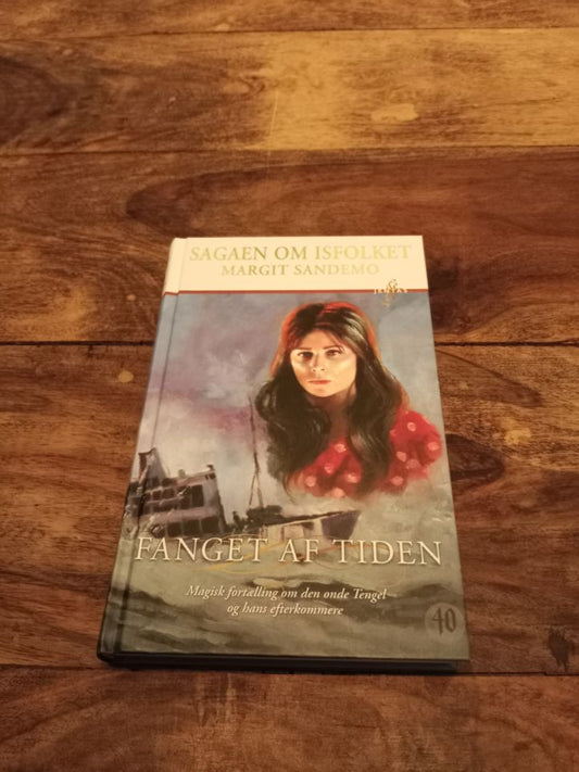 Fanget af tiden Isfolket # 40 Sagaen om Isfolket Hardcover Margit Sandemo 2012