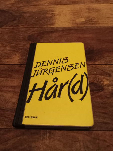 Hår(d) Dennis Jürgensen Hardcover Tellerup A/S 1999