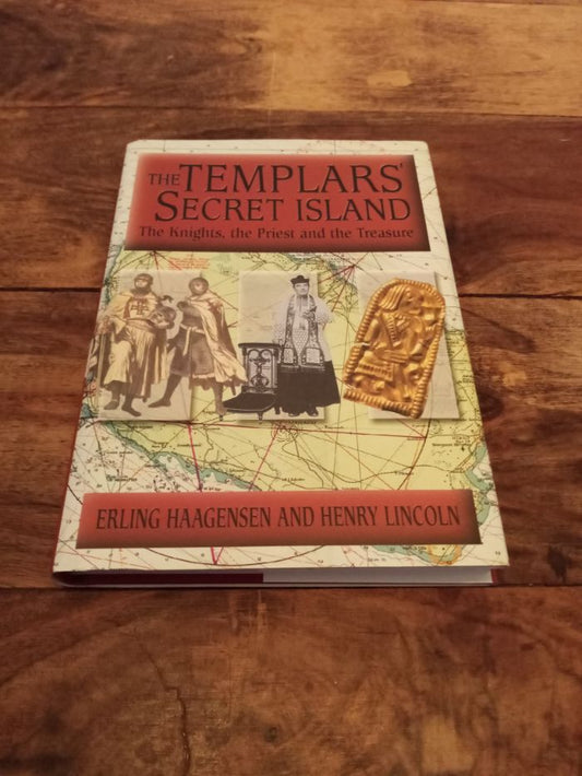 The Templars' Secret Island The Knights, The Priest And Treasure Erling Haagensen, Henry Lincoln